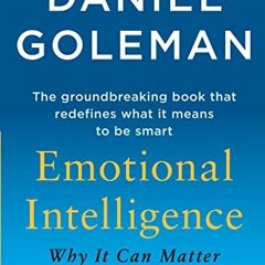 download EPUB 📕 Emotional Intelligence: Why It Can Matter More Than IQ by  Daniel Go