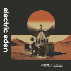 Deevast - Eternidad [Electric Eden Records]