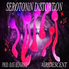 MAGiC MUSHR𓋼𓍊MS ✨ [PROD. RAYE REDGRAVE] ♱ #IRIDESCENT