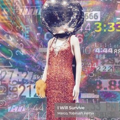 I Will Survive (Marco, Tobirush Remix)