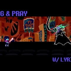 PLUG & PRAY W/ LYRICS! - Deltarune Lyrical Cover