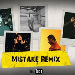 Mistake Remix - Tijay x Hiphopologist x SajadShahi x Vinak x Siohash