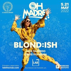 José Fajardo Live @ LAB Madrid (Closing Set For BLOND:ISH) #OhMadre! 21.05.2022