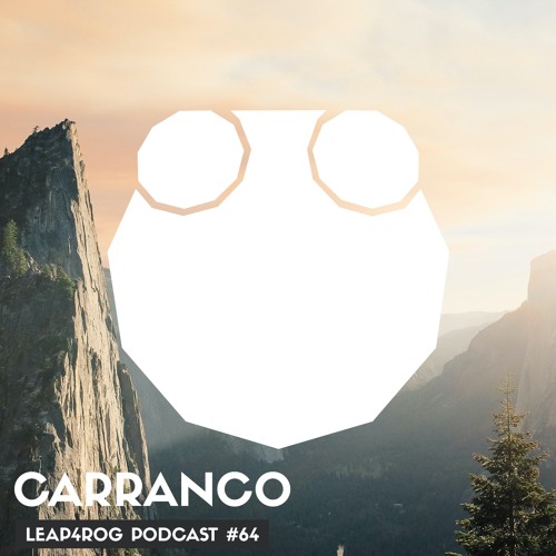 Carranco - Leap4rog Music Podcast #64