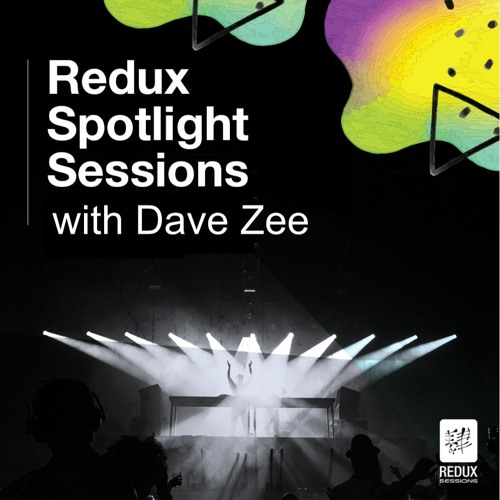 Redux Spotlight Sessions - Dave Zee 07-02-2021