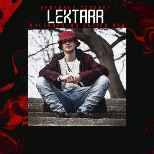 ENSEMBLE PODCAST - UNDERGROUND SERIES 090: Lektarr