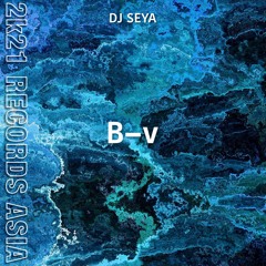 DJ SEYA - B-v