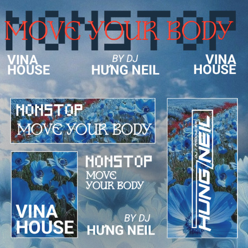 DEMO 2H - NONSTOP - MOVE YOUR BODY & MẤT KẾT NỐI & ĐỊA ĐÀNG - DJ HƯNG NEIL