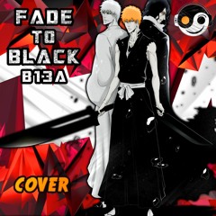 BLEACH- Fade To Black B13a | EPIC METAL COVER | [Styzmask Official]