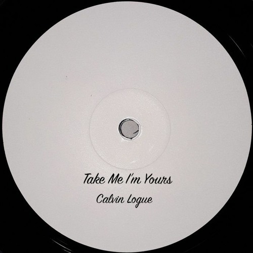 Take Me I'm Yours