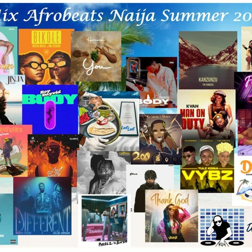 21 Mix Afrobeats Naija & Bongo flava Summer 2022