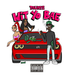 Wit yo Bae (Prod.Stability)