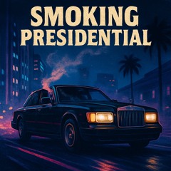 Smoking Presidential