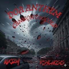 DOA Anthem (Feat.PSYCHOSIS)ProdCannonTooCold.m4a