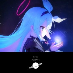 LinX - Always [AnotherXtremeWorld Release]