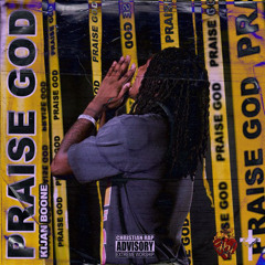 Kijan Boone - Praise God