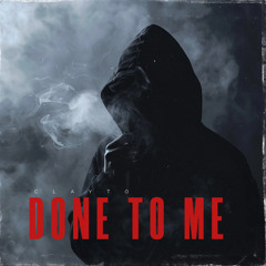 Done To Me