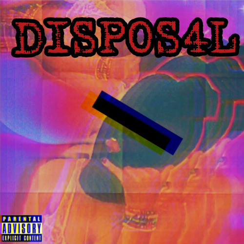 DISP0S4L (PROD. AZZLEY)
