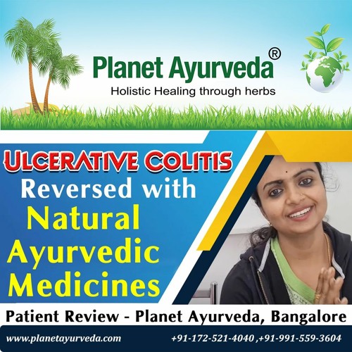 Stream Ayurveda in Bangalore Ulcerative Colitis Reversed with