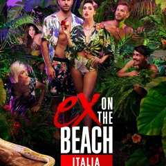 Ex on the Beach Italia Season 5 Episode 6 FuLLEpisode -N117112
