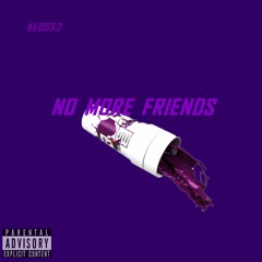 No More Friends (no More Parties Remix)