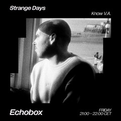 Strange Days #3 - SHALT - Echobox 09/06/23