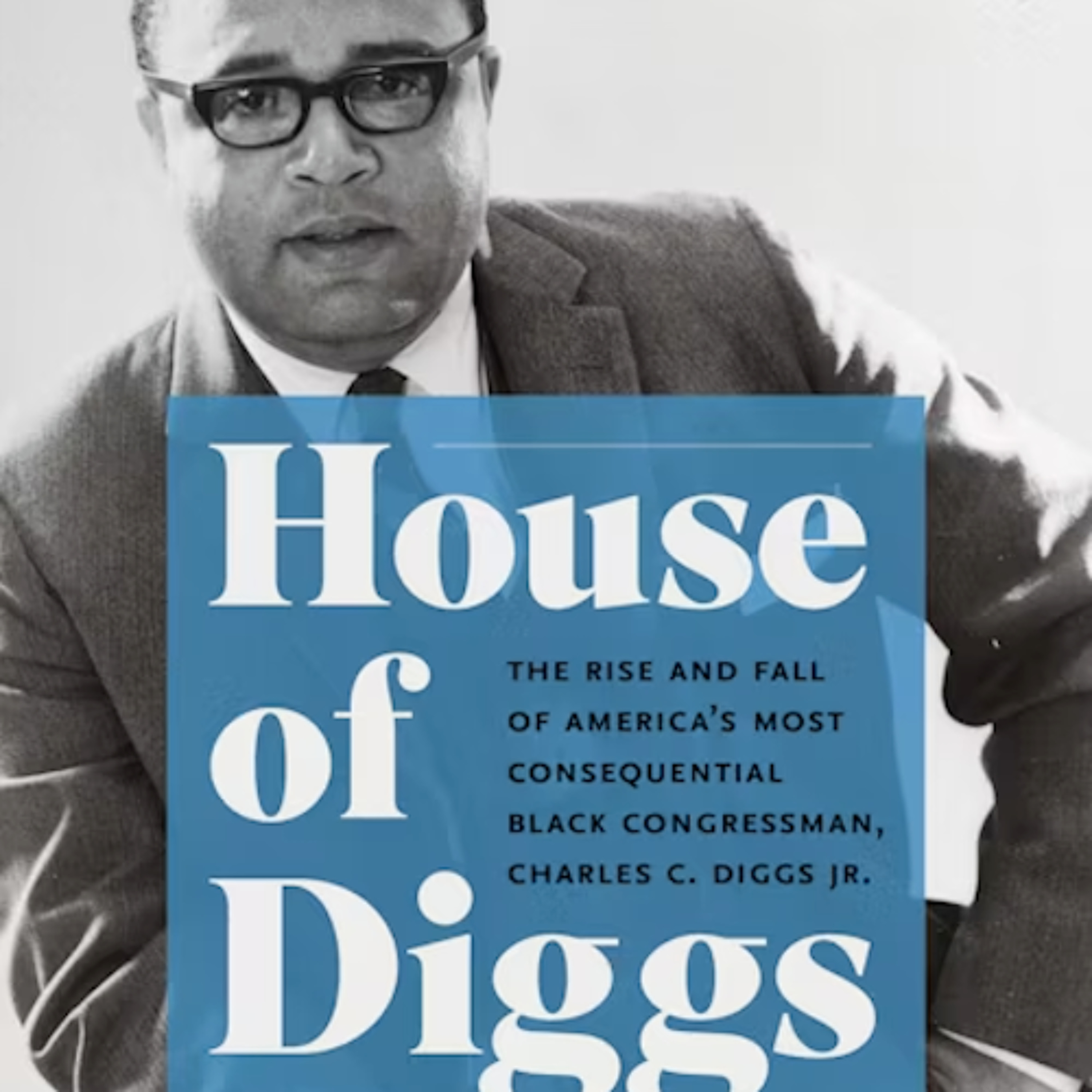 Meet Charles C. Diggs, the Most Consequential Black Congressman
