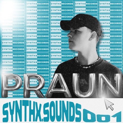 SYNTHX.SOUNDS 001 - Praun