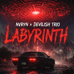NVRYN x Devilish Trio - Labyrinth