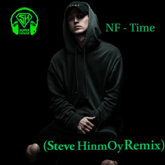 NF - Time (Steve HinmOy Remix)