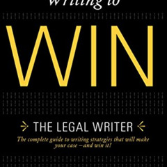 VIEW KINDLE 📰 Writing to Win: The Legal Writer by  Steven D. Stark PDF EBOOK EPUB KI