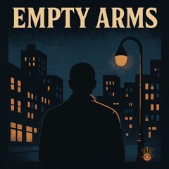 EMPTY ARMS