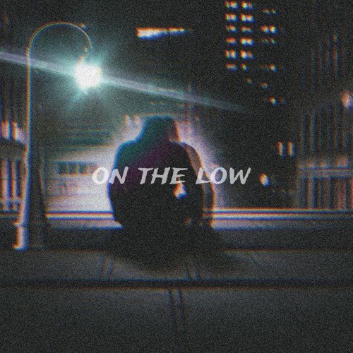 On The Low prod. Heath Stone