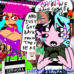 paranoid scholar is back from the dead with toelina so they went to sephora but the asbestos in the drunk elephant gave them cancer at 3am dandy potion (GONE SEXUAL) feat. paranoid scholar