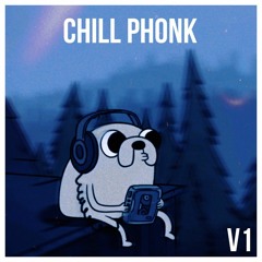 CHILL PHONK V1