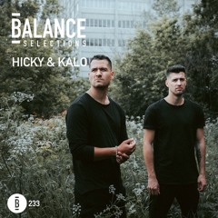 Balance Selections 233: Hicky & Kalo