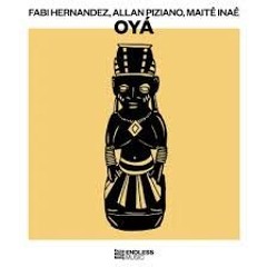 Allan Piziano, Maite Inae, Fabi Hernandez - Oya