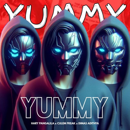 YUMMY#BOUNCE - ( HARY PANGALILA X CULEM FREAK X DIMAS ADITYA )