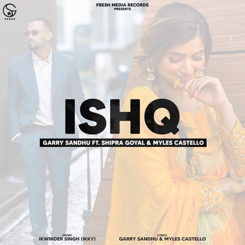 Ishq (feat. Myles Castello & shipra goyal)