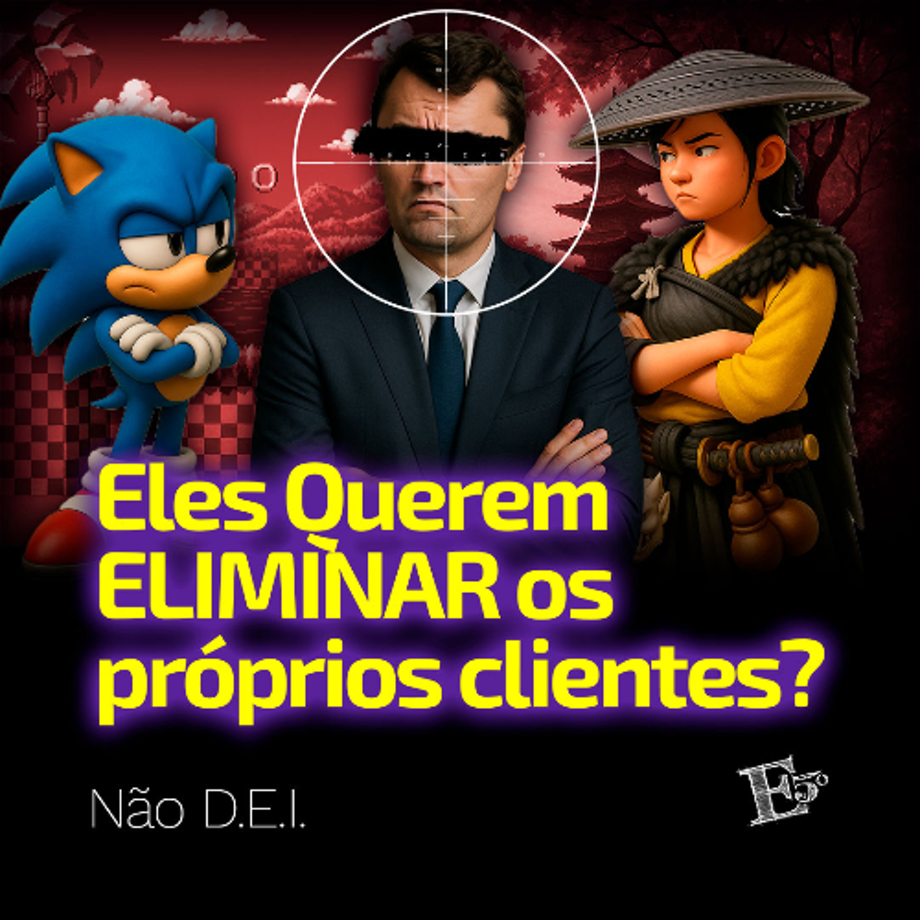 Eles Querem ELIMINAR os Próprios Clientes? | NÃO D.E.I. episode artwork