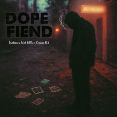 DOPE FIEND (feat. Darkrose)
