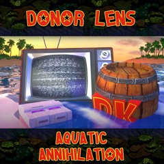 Aquatic Annihilation (Aquatic Ambience from DK Country)