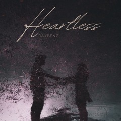 Heartless - JayBenz