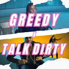 GREEDY X TALK DIRTY - DJ ALPY