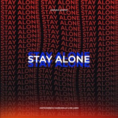 Justin Bieber, Kid Laroi & Marshmello - Stay Alone (Manuals Mashup)
