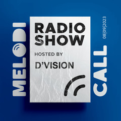 D'Vision Presents Melodicall Session @ Polish Radio London 08.09.2023