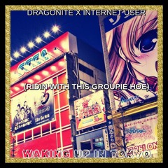 DRAGONITE - WAKING UP IN TOKYO (PROD BY INTERNETUSER)