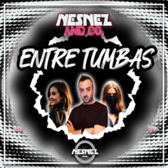 NESNEZ AND CO. - ENTRE TUMBAS [FREE DOWNLOAD]