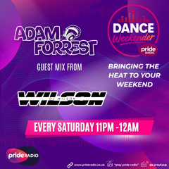 Adam Forrest  x Wilson - pride radio mix 2025