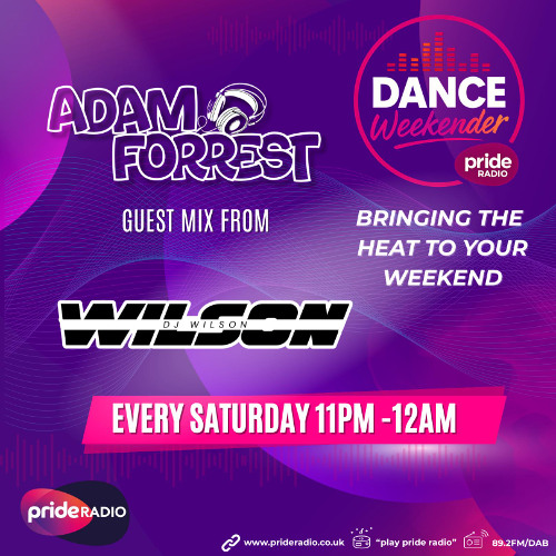 Adam Forrest  x Wilson - pride radio mix 2025